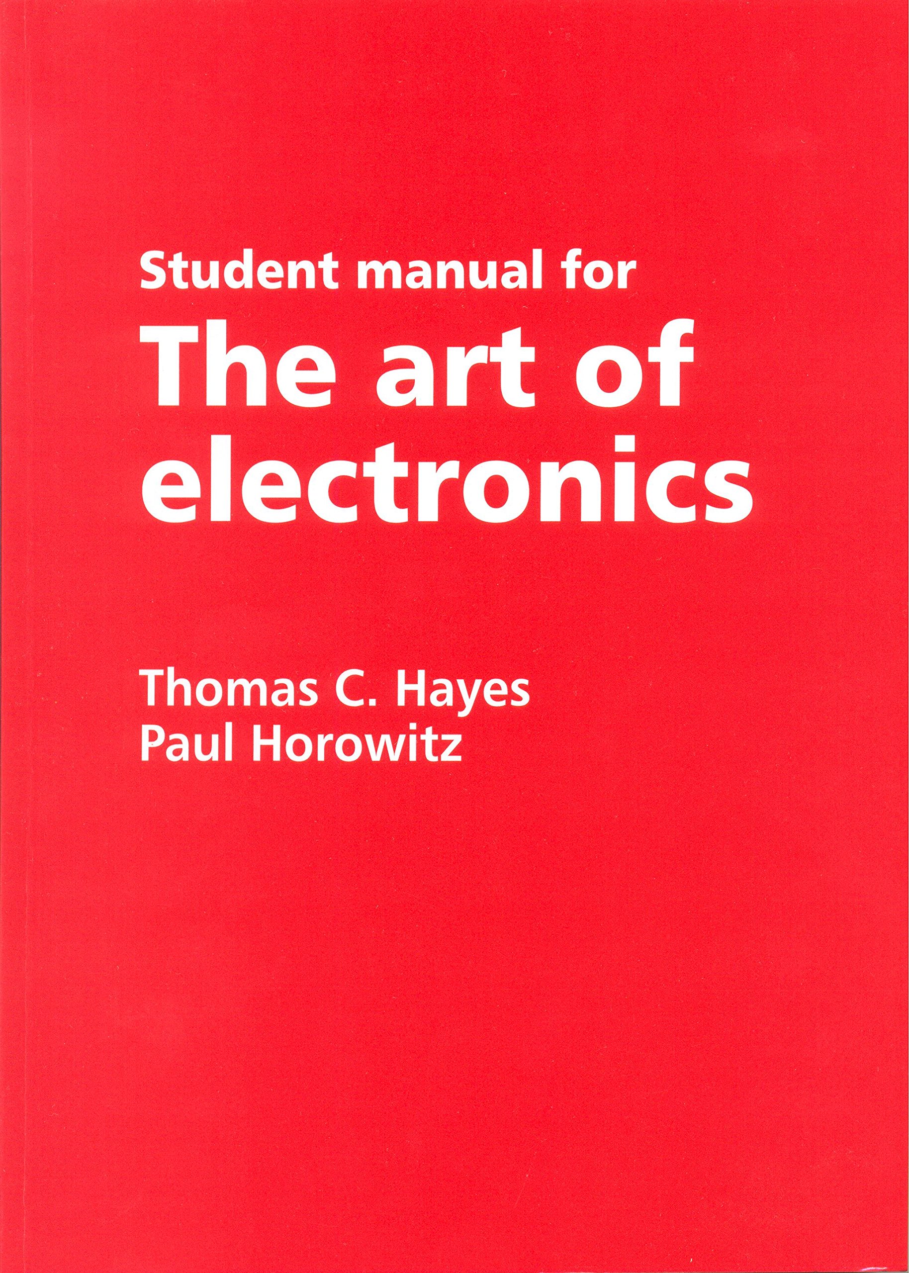 洋書 Student Manual for The Art of Electronic Amazon.co.jp: Student Manual for the Art of Electronics : Hayes